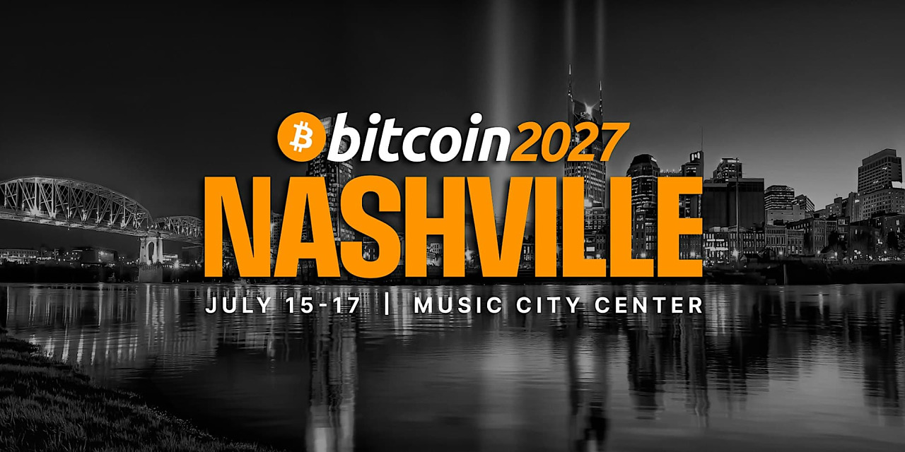 Official Bitcoin 2027 Nashville poster: the event logo over the Nashville skyline, July 15 to 17, Music City Center.